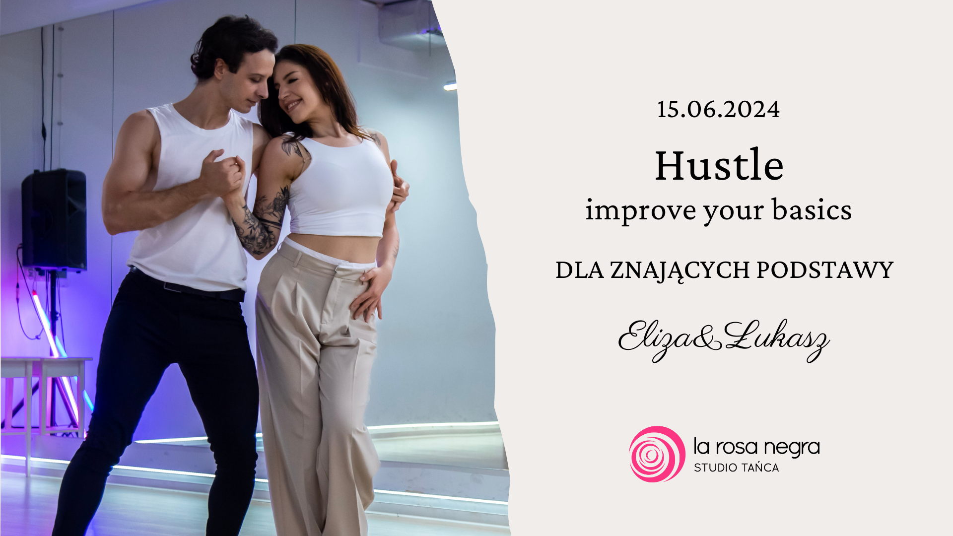 Hustle- improve your basics z Elizą&Łukaszem - zajęcia weekendowe
